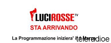 1 Marzo 2015: Inizio Programmi Luci Rosse Tv