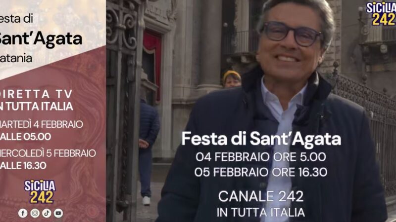 Festa di Sant’Agata 2025: La Diretta TV in Tutta Italia su Sicilia 242