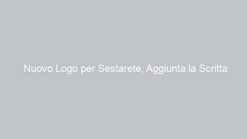 Nuovo Logo per Sestarete, Aggiunta la Scritta Catania