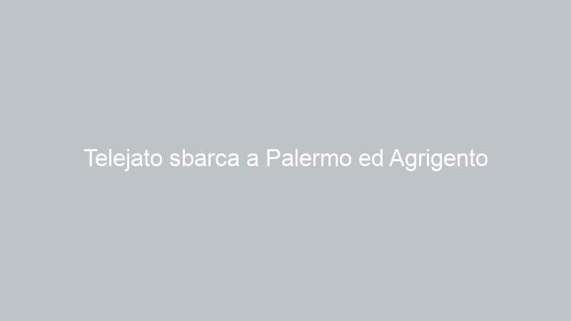 Telejato sbarca a Palermo ed Agrigento