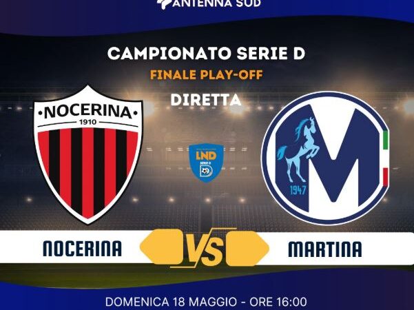 Nocerina-Martina: Finale Playoff in Diretta su Antenna Sud